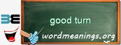 WordMeaning blackboard for good turn